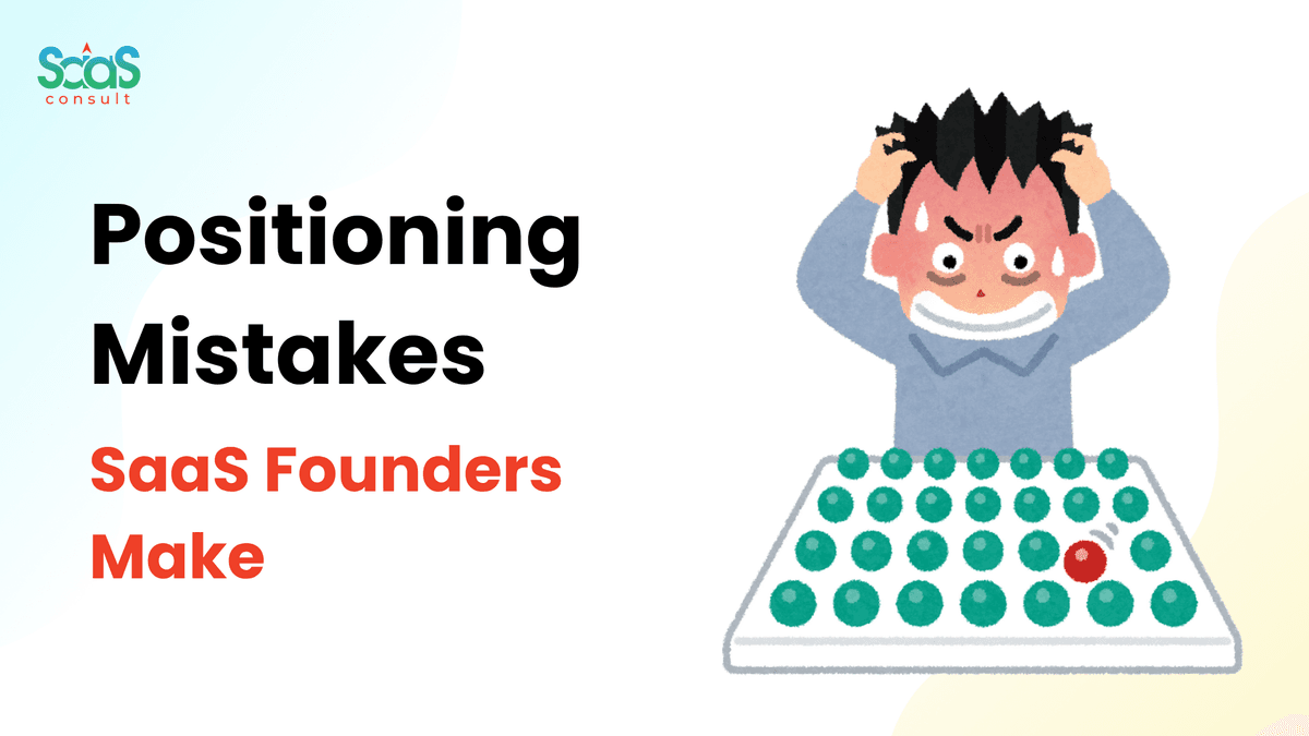 SaaS Positioning Mistakes
